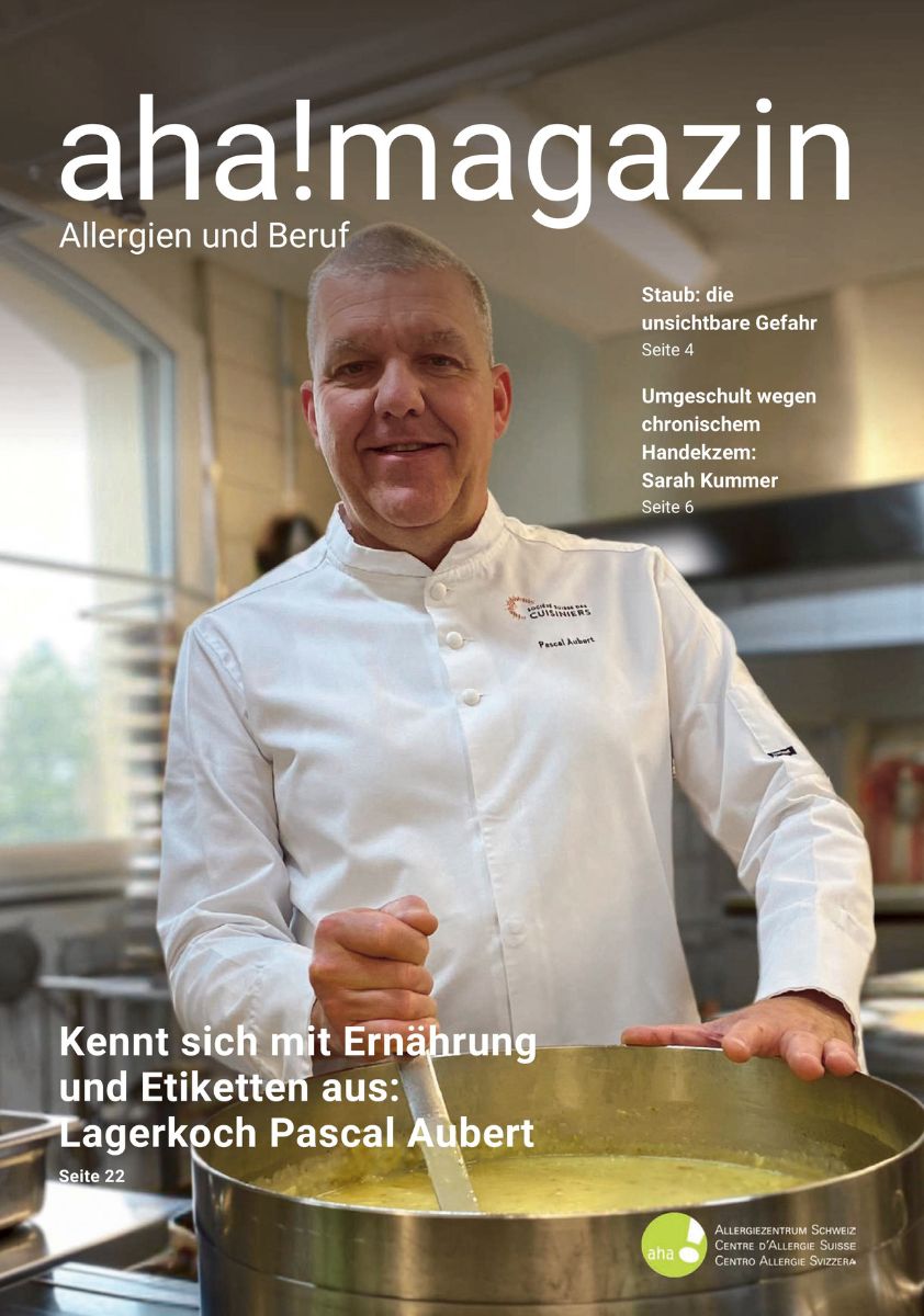 aha!magazin 2024 - Themenheft «Allergien unterwegs» aha! Allergiezentrum Schweiz - aha!magazin 2026 - «Allergien und Beruf»